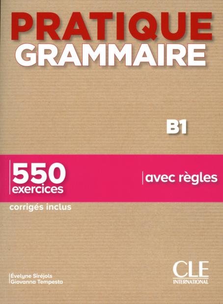 Pratique Grammaire – Niveaux B1