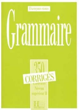 grammaire 350 exercices niveau superieur 2 corriges