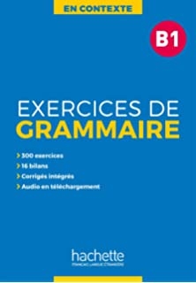 En Contexte : Exercices de grammaire B1 + corrigés