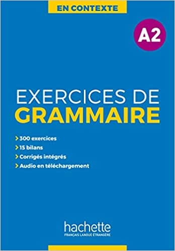 En Contexte – Exercices de grammaire A2 + corrigés