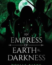 An Empress of Earth & Darkness