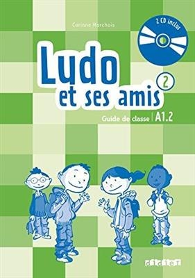 Ludo et ses amis 2 niv.A1.2 (ed. 2015) – Guide pedagogique