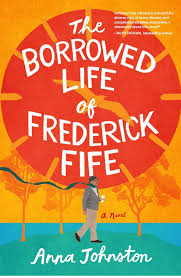 The Borrowed Life of Frederick Fife