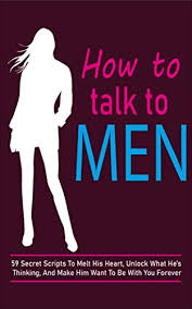 How to talk to Men