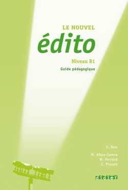 Le nouvel Edito B1 - Guide pedagogique