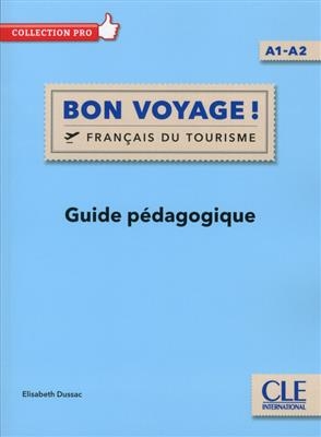 Bon voyage ! – Niveau A1/A2 – Guide pedagogique