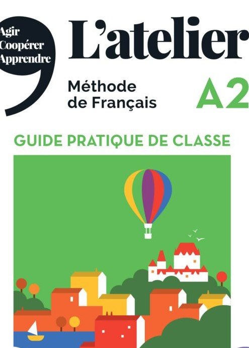 Latelier A2 Guide Pratique De Classe