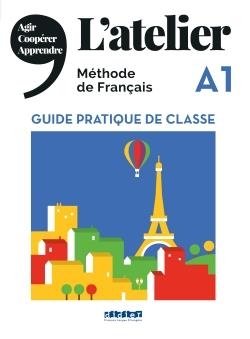 LAtelier niv A1 Guide pratique de classe