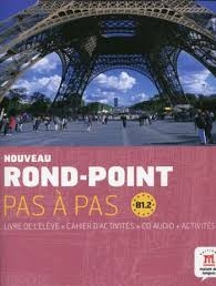 NOUVEAU ROND-POINT PAS A PAS B1.2 LIVRE DE L’ELEVE + CAHIER D’ACTIVITE