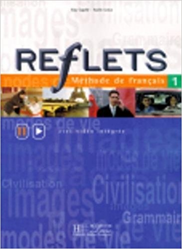Reflets 1 : Méthode de français + Cahier D’exercices