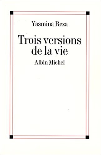 رمان فرانسوی Trois Versions de La Vie