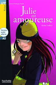 داستان فرانسوی Julie Est Amoureuse