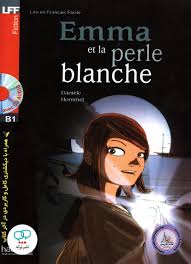 داستان فرانسوی Emma et la perle blanche