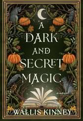 A Dark and Secret Magic