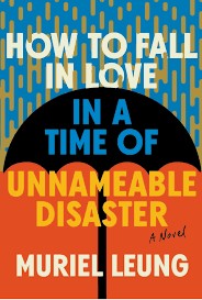 How to Fall in Love in a Time of Unnameable Disaster