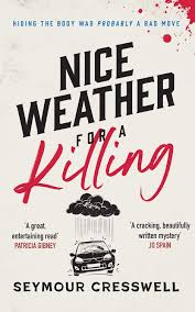 Nice Weather For A Killing