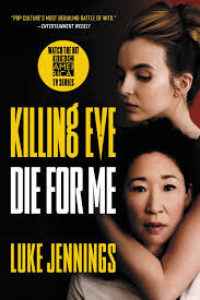 Killing Eve Die for Me