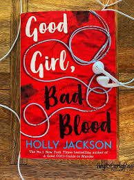 Good Girl Bad Blood (A Good Girls Guide to Murder 2)