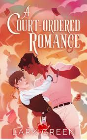 A Court Ordered Romance