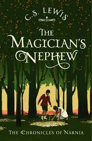 The Magicians Nephew Chronicles of Narnia Book 1