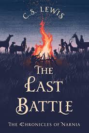 The last battle Chronicles of Narnia Book 7