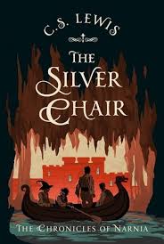 The silver chair Chronicles of Narnia Book 6
