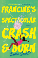 Francines Spectacular Crash and Burn