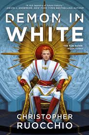 (Book 3 of 7 Sun Eater) Demon in White