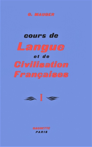 course de Langue et de Civilisation Francaises 1
