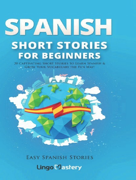 Spanish Short Stories for Beginners