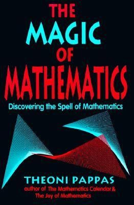 The Magic of Mathematics Discovering the Spell of Mathematics