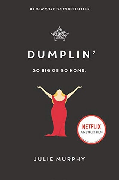 Dumplin Go Big or Go Home