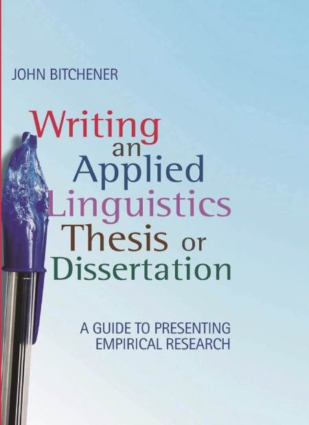 Writing an Applied Linguistics Thesis or Dissertation