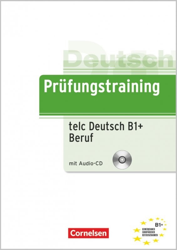 Prüfungstraining telc Deutsch B1+ Beruf