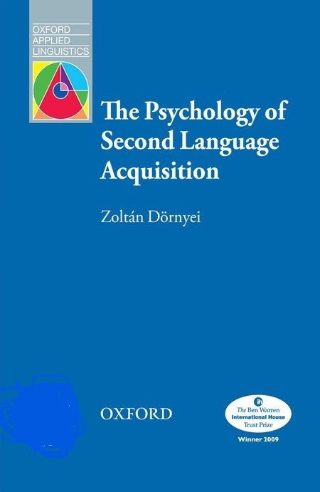 The Psychology of Second Language Acquisition Oxford Applied Linguistics