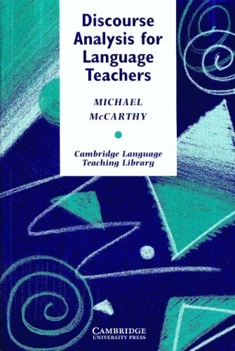 Discourse Analysis for Language Teachers (Cambridge Language Teaching Library)