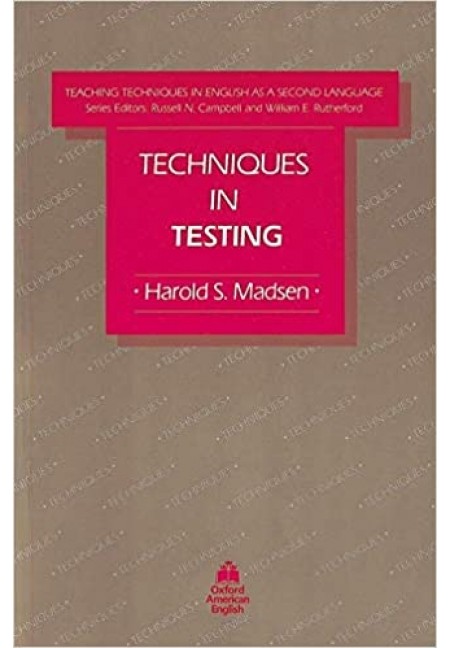 Techniques in Testing (Teaching Techniques in English As a Second Language)
