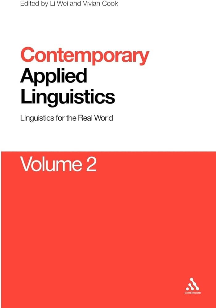 Contemporary Applied Linguistics Volume 2 Volume Two Linguistics for the Real World