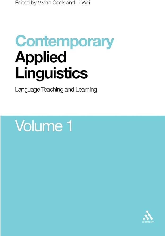 Contemporary Applied Linguistics Volume 1 Volume One Language Teaching and Learning