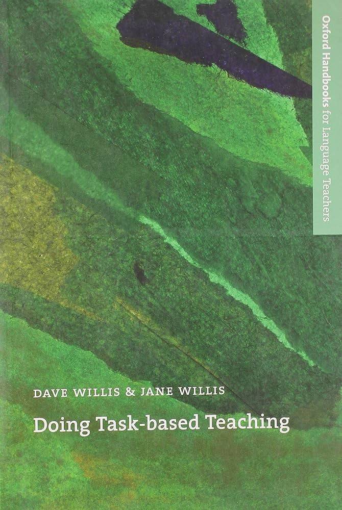 Doing Task Based Teaching (Oxford Handbooks for Language Teachers Series)