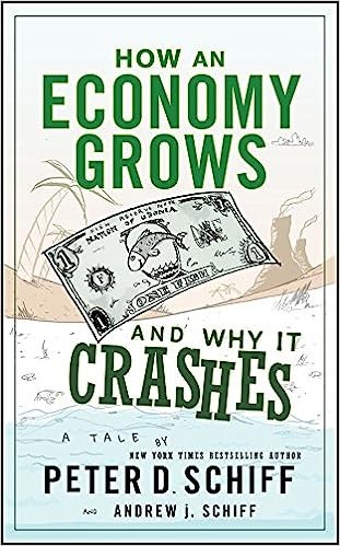 How an Economy Grows and Why It Crashes