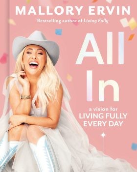 All In A Vision for Living Fully Every Day