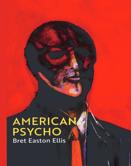 American Psycho Bret Easton Ellis