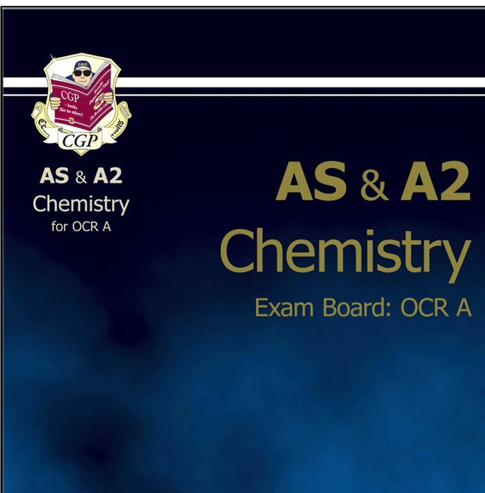 AS & A2 Level Chemistry OCR A Complete Revision & Practice