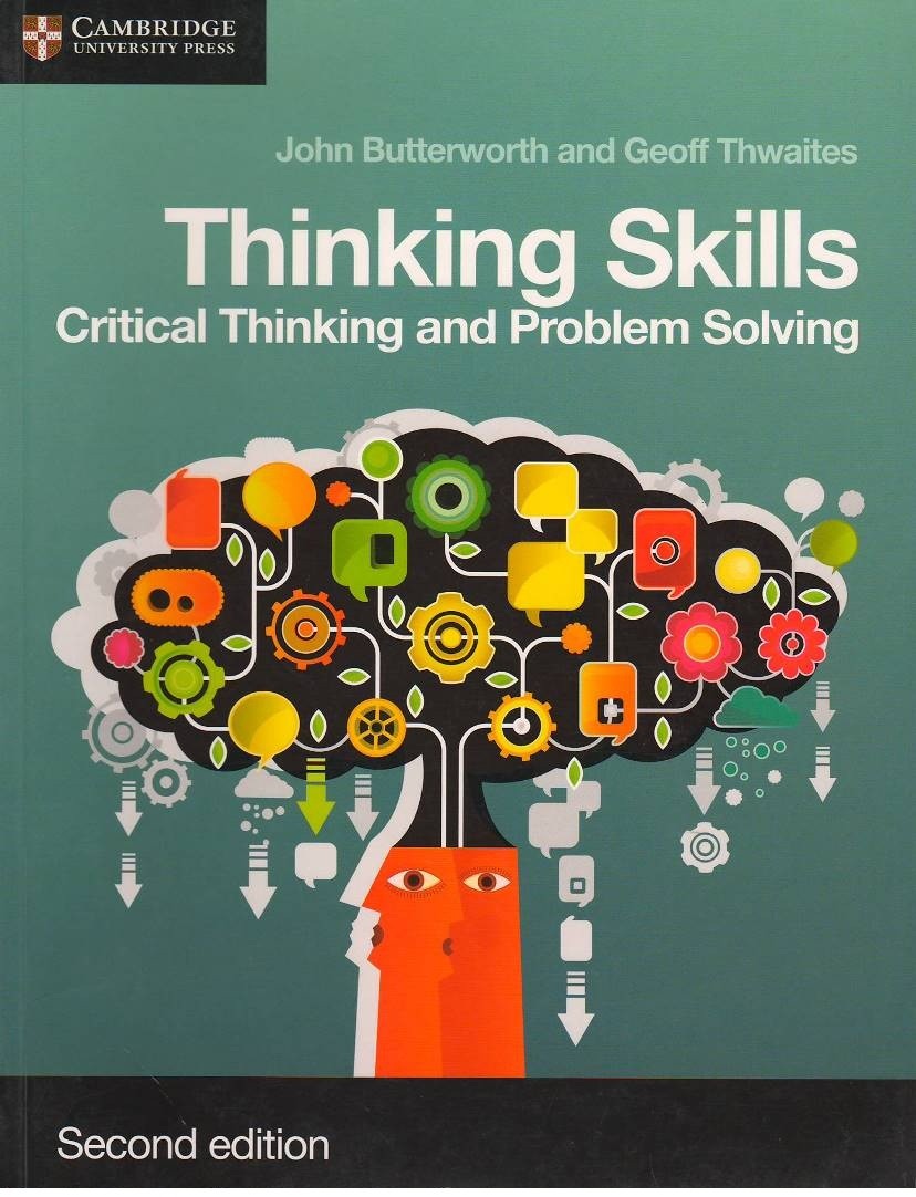 Thinking Skills: Critical Thinking and Problem Solving