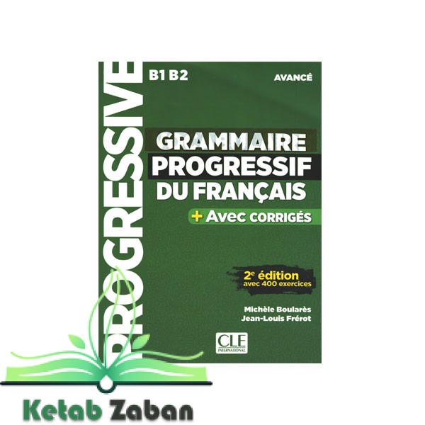 Grammaire progressive du français B1.B2 (رنگی)