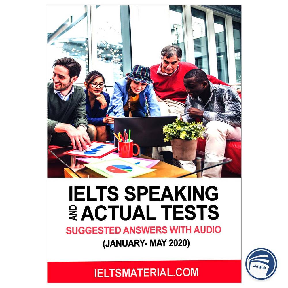 IELTS Speaking and Actual Tests January – May 2020
