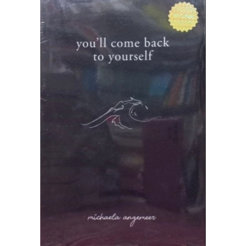 you’ll come back to yourself