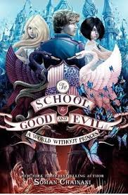 The School for Good and Evil A World Without Princes