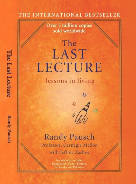 The Last Lecture Lessons In Living